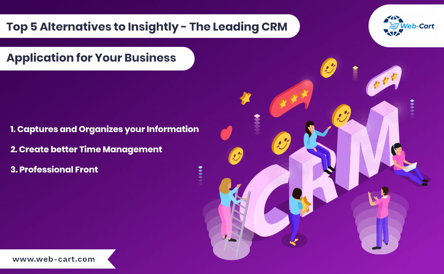 Top 5 Alternatives to Insightly – The Leading CRM Application for Your Business
