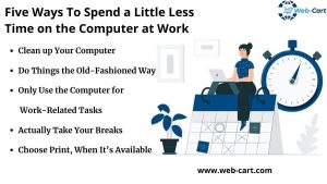 Five Ways To Spend a Little Less Time on the Computer at Work